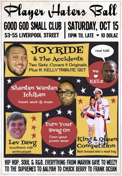 Player Haters Ball with Joyride and The Accidents Live, Levins and Shantan Wantan Ichiban at Good God Small Club